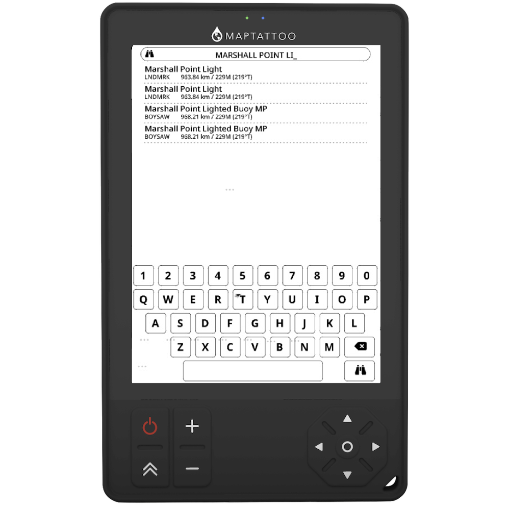 MAPTATTOO boaters GPS function: Search & Go. Use our tablet’s keyboard to search for a location (such as a town, a lighthouse or other locations relevant to sailing).
